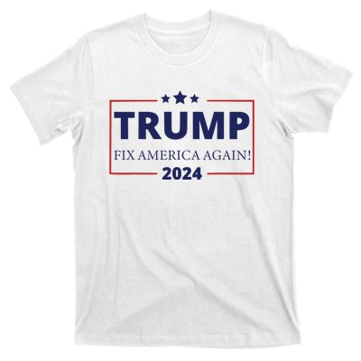 Trump 2024 Fix America Again T-Shirt