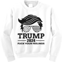 Trump 2024 Fuck Your Feelings Kids Sweatshirt