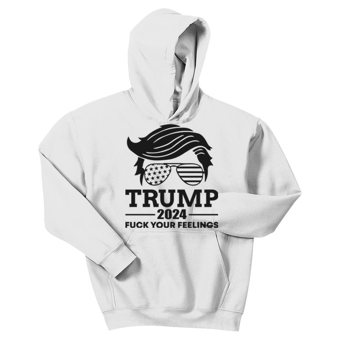 Trump 2024 Fuck Your Feelings Kids Hoodie