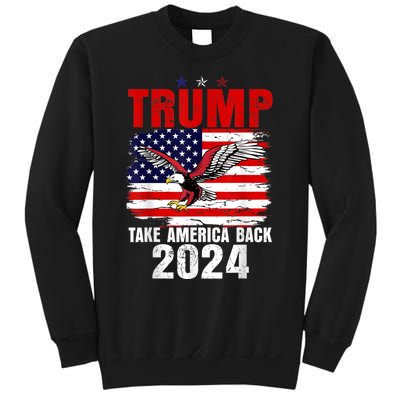 Trump 2024 Flag Take America Back Trump 2024 Sweatshirt