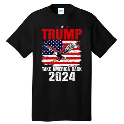 Trump 2024 Flag Take America Back Trump 2024 Tall T-Shirt