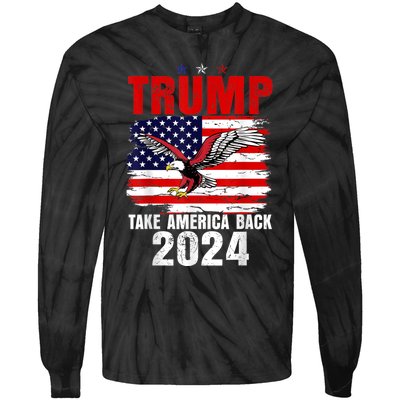 Trump 2024 Flag Take America Back Trump 2024 Tie-Dye Long Sleeve Shirt