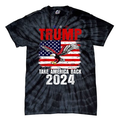 Trump 2024 Flag Take America Back Trump 2024 Tie-Dye T-Shirt