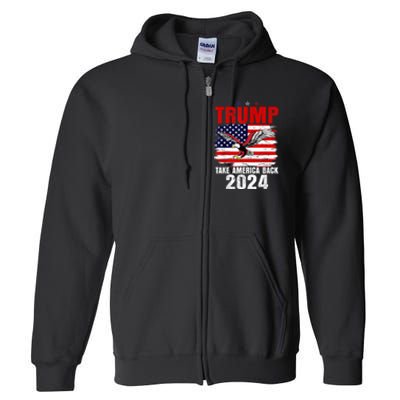 Trump 2024 Flag Take America Back Trump 2024 Full Zip Hoodie