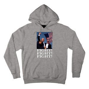 Trump 2024 Fight Fight Fight Fighting For Usa Tall Hoodie