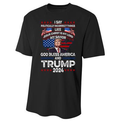 Trump 2024 Funny God Bless America Jesus Christ Is My Lord Performance Sprint T-Shirt