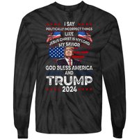 Trump 2024 Funny God Bless America Jesus Christ Is My Lord Tie-Dye Long Sleeve Shirt