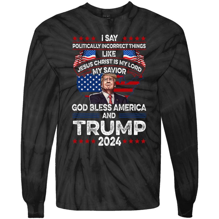 Trump 2024 Funny God Bless America Jesus Christ Is My Lord Tie-Dye Long Sleeve Shirt