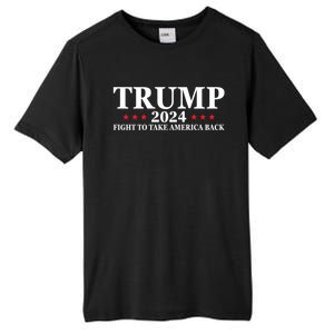 Trump 2024 Fight To Take America Back Election The Return Gift Tall Fusion ChromaSoft Performance T-Shirt