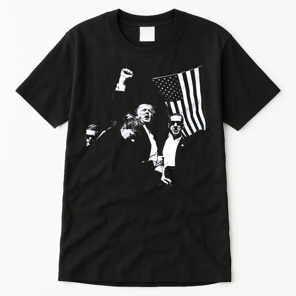 Trump 2024 Fear Not American Hero Fight Fight Fight Maga Tall T-Shirt
