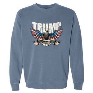 Trump 2024 Flag Take America Back Garment-Dyed Sweatshirt