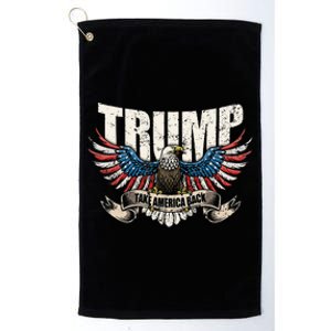 Trump 2024 Flag Take America Donald Trump Platinum Collection Golf Towel