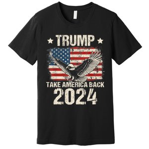 Trump 2024 Flag Take America Back Men Women Trump 2024 Premium T-Shirt