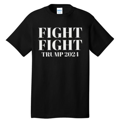 Trump 2024 Fight President Election Bold Design Tall T-Shirt