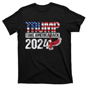 Trump 2024 Flag Take America Back 4th Of July Trump 2024 T-Shirt