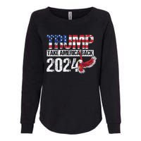 Trump 2024 Flag Take America Back 4th Of July Trump 2024 Womens California Wash Sweatshirt