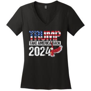 Trump 2024 Flag Take America Back 4th Of July Trump 2024 Women's V-Neck T-Shirt