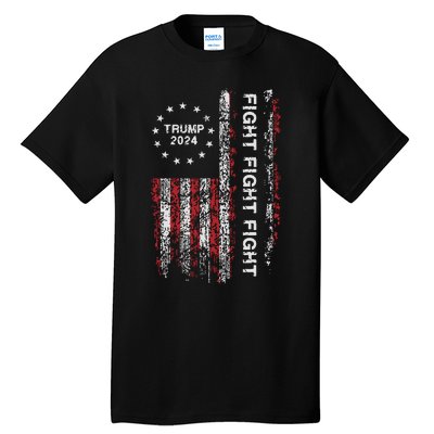 Trump 2024 Fight Fight Fight Trump President Election 2024 Tall T-Shirt