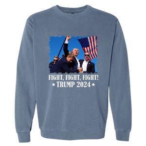 Trump 2024 Fight Fight Fight Trump 2024 Survives Rally Garment-Dyed Sweatshirt