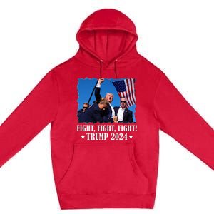 Trump 2024 Fight Fight Fight Trump 2024 Survives Rally Premium Pullover Hoodie