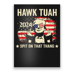 Trump 2024 Flag Funny Hawk Tush Middle Finger 24 Vote Trump Poster