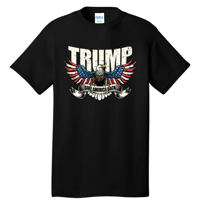 Trump 2024 Flag Take America Back Donald Trump Tall T-Shirt