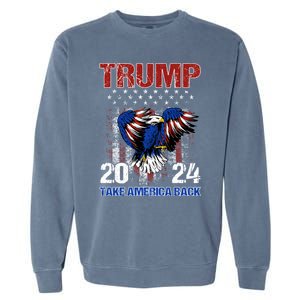 Trump 2024 Flag Take America Back Trump 2024 Funny Gift Garment-Dyed Sweatshirt