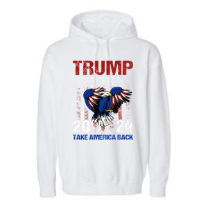 Trump 2024 Flag Take America Back Trump 2024 Funny Gift Garment-Dyed Fleece Hoodie