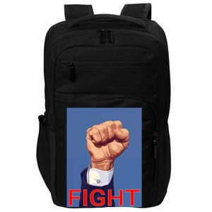 Trump 2024 Fist Fight Fight Fight Impact Tech Backpack