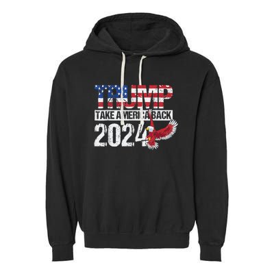 Trump 2024 Flag Take America Back 4th Of July Trump 2024 Garment-Dyed Fleece Hoodie