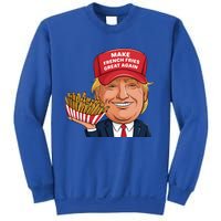 Trump 2024 French Fry Make French Fries Great Again Sweatshirt