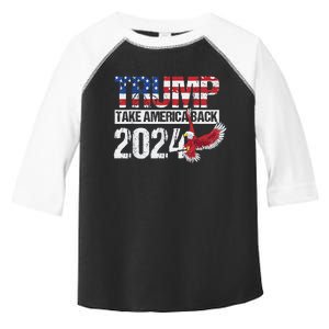 Trump 2024 Flag Take America Back 4th Of July Trump 2024 Toddler Fine Jersey T-Shirt