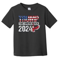 Trump 2024 Flag Take America Back 4th Of July Trump 2024 Toddler T-Shirt