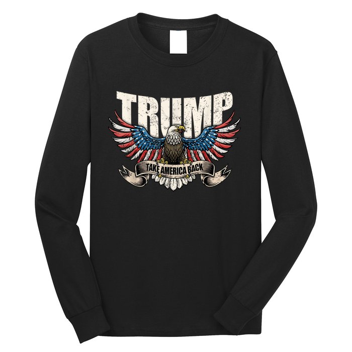 Trump 2024 Flag Take America Back Donald Trump 2024 Patriotic Donald Trump Long Sleeve Shirt