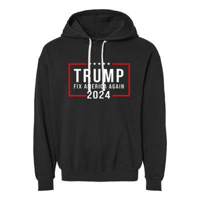 Trump 2024 Fix America Again Donald Trump 2024 Garment-Dyed Fleece Hoodie