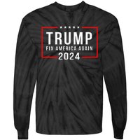 Trump 2024 Fix America Again Donald Trump 2024 Tie-Dye Long Sleeve Shirt