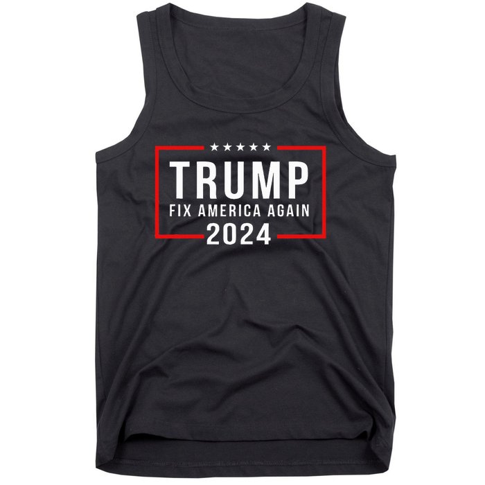 Trump 2024 Fix America Again Donald Trump 2024 Tank Top