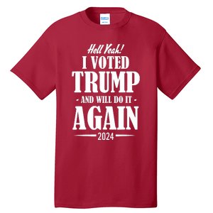 Trump 2024 Funny Patriotic President Voting Election Tall T-Shirt