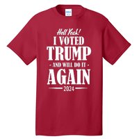 Trump 2024 Funny Patriotic President Voting Election Tall T-Shirt