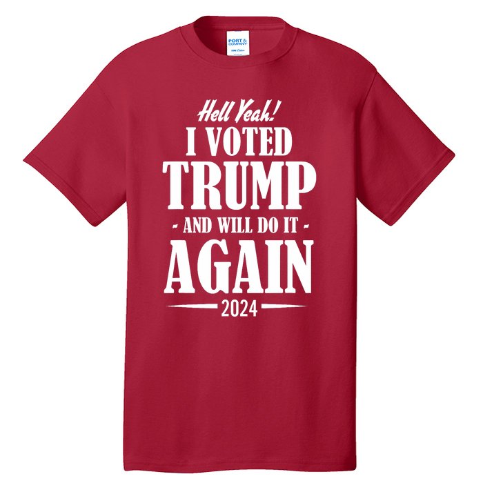 Trump 2024 Funny Patriotic President Voting Election Tall T-Shirt