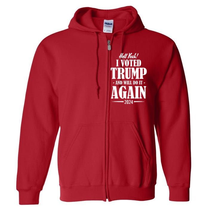 Trump 2024 Funny Patriotic President Voting Election Full Zip Hoodie