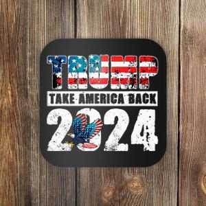 Trump 2024 Flag Take America Back Trump 2024 Coaster