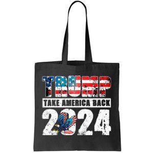 Trump 2024 Flag Take America Back Trump 2024 Tote Bag