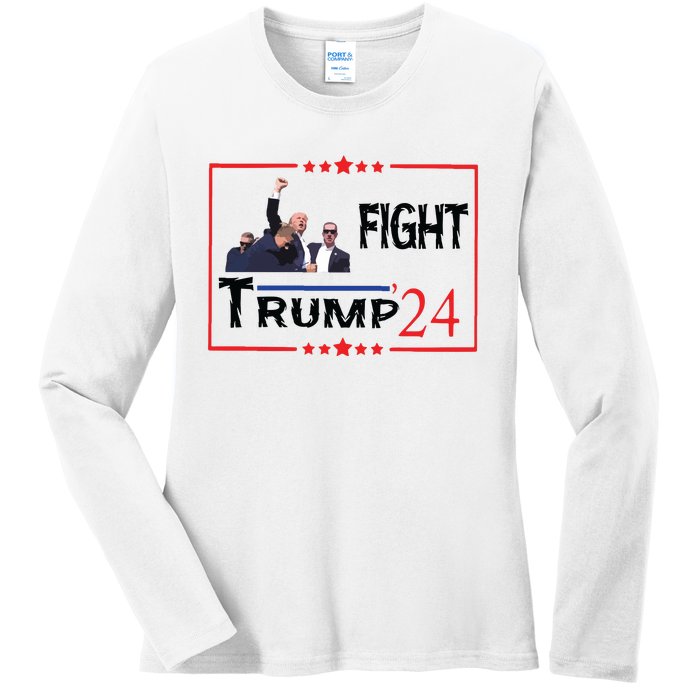 Trump 2024 Fight Trump For President Trump Fight I Will Fight Ladies Long Sleeve Shirt