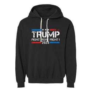 Trump 2024 Fight Fight Fight Trump President Election 2024 Garment-Dyed Fleece Hoodie