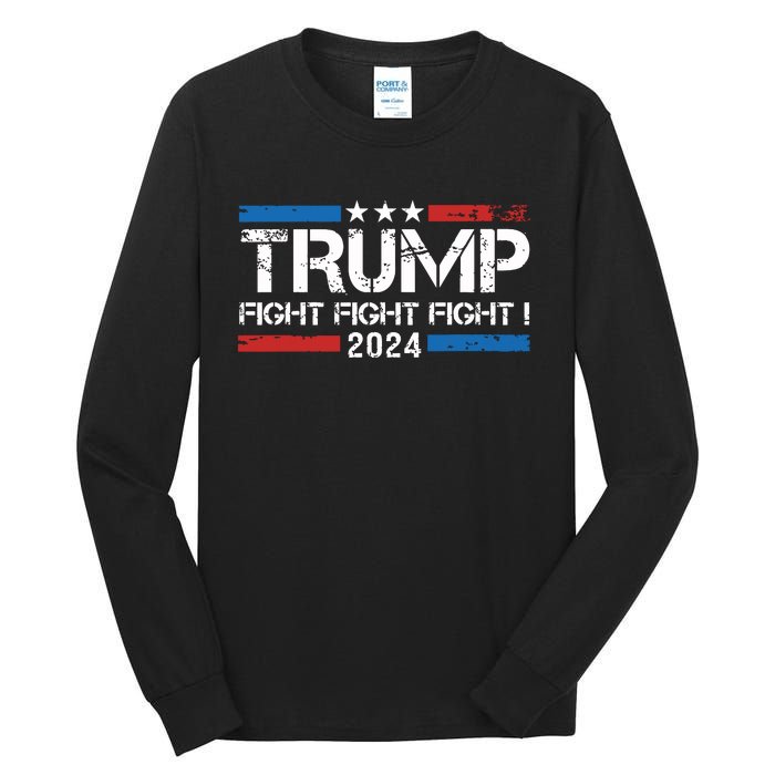 Trump 2024 Fight Fight Fight Trump President Election 2024 Tall Long Sleeve T-Shirt