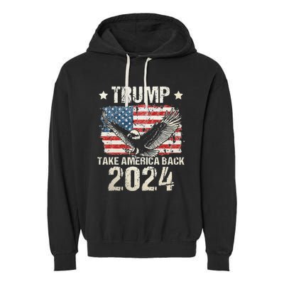 Trump 2024 flag take America back Trump 2024 Garment-Dyed Fleece Hoodie