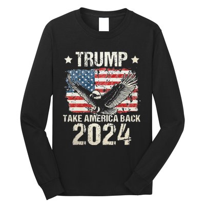 Trump 2024 flag take America back Trump 2024 Long Sleeve Shirt