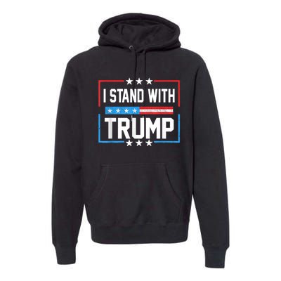 Trump 2024 For President I Stand With Trump Vintage Us Flag Premium Hoodie