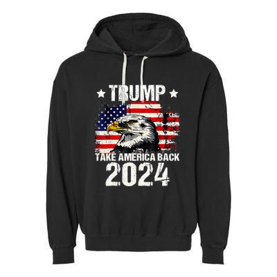 Trump 2024 flag take America back Trump 2024 Garment-Dyed Fleece Hoodie